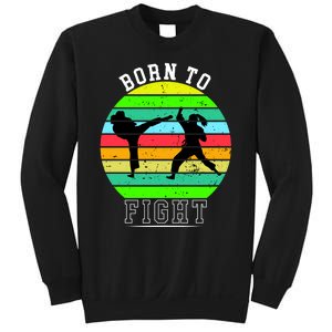 Born To Fight Sweatshirt