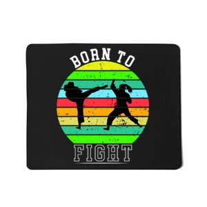 Born To Fight Mousepad