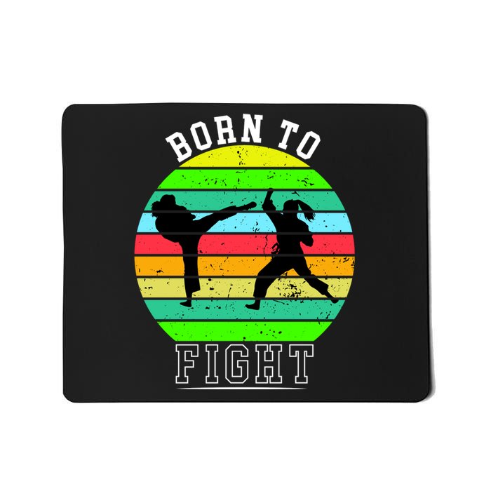 Born To Fight Mousepad