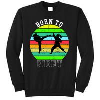 Born To Fight Tall Sweatshirt