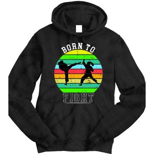 Born To Fight Tie Dye Hoodie