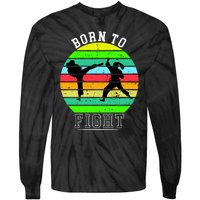 Born To Fight Tie-Dye Long Sleeve Shirt