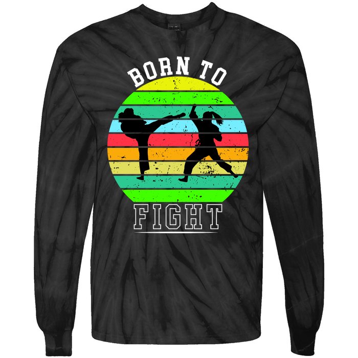 Born To Fight Tie-Dye Long Sleeve Shirt