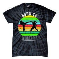 Born To Fight Tie-Dye T-Shirt