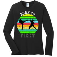 Born To Fight Ladies Long Sleeve Shirt