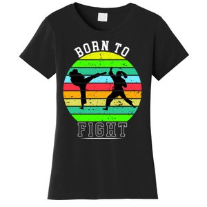 Born To Fight Women's T-Shirt