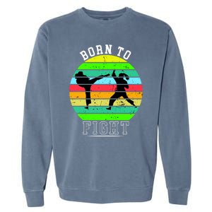 Born To Fight Garment-Dyed Sweatshirt