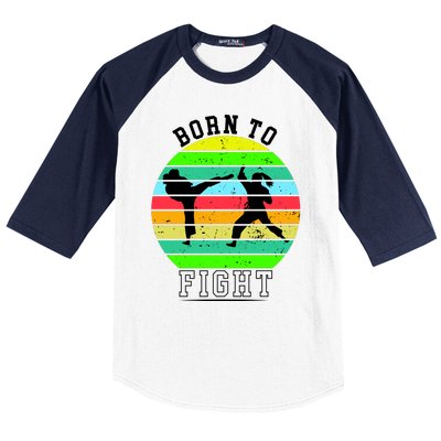 Born To Fight Baseball Sleeve Shirt