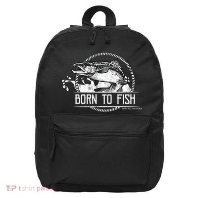 Born To Fish Forced To Work 16 in Basic Backpack