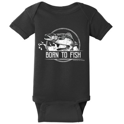 Born To Fish Forced To Work Baby Bodysuit