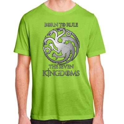 Born To Rule The Seven Kingdoms Adult ChromaSoft Performance T-Shirt