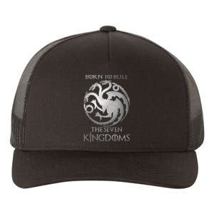 Born To Rule The Seven Kingdoms Yupoong Adult 5-Panel Trucker Hat