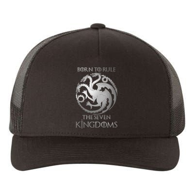 Born To Rule The Seven Kingdoms Yupoong Adult 5-Panel Trucker Hat