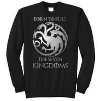 Born To Rule The Seven Kingdoms Sweatshirt