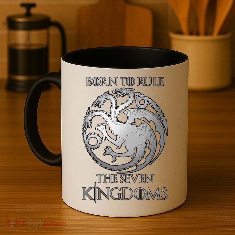 Born To Rule The Seven Kingdoms Mug