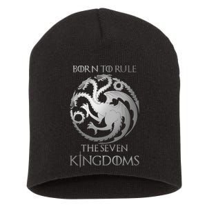 Born To Rule The Seven Kingdoms Short Acrylic Beanie