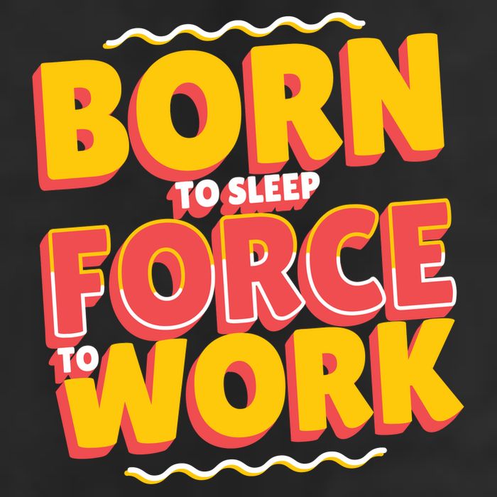 Born To Sleep Force To Work Tumbler