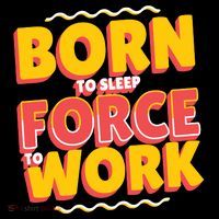 Born To Sleep Force To Work Short Acrylic Beanie