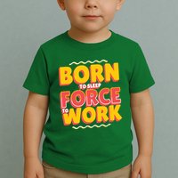 Born To Sleep Force To Work Toddler T-Shirt