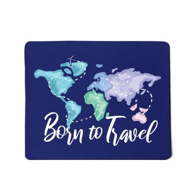 Born To Travel Mousepad