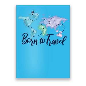 Born To Travel Poster