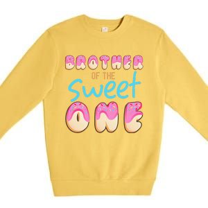 Brother Of Sweet One First Bday Party Matching Family Donut Premium Crewneck Sweatshirt