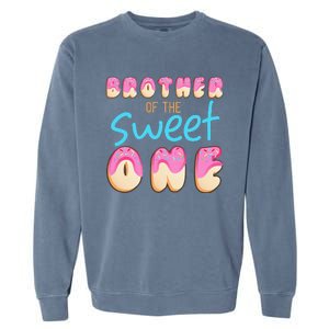 Brother Of Sweet One First Bday Party Matching Family Donut Garment-Dyed Sweatshirt