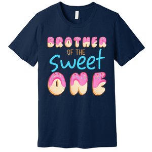 Brother Of Sweet One First Bday Party Matching Family Donut Premium T-Shirt