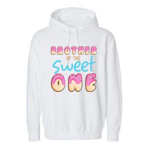 Brother Of Sweet One First Bday Party Matching Family Donut Garment-Dyed Fleece Hoodie