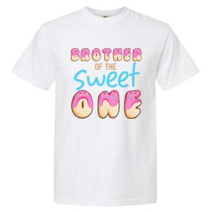 Brother Of Sweet One First Bday Party Matching Family Donut Garment-Dyed Heavyweight T-Shirt