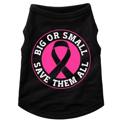 Big Or Small Save Them All Save The Tatas Doggie Tank