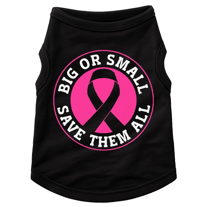 Big Or Small Save Them All Save The Tatas Doggie Tank