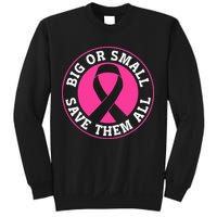 Big Or Small Save Them All Save The Tatas Sweatshirt