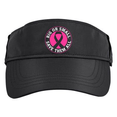 Big Or Small Save Them All Save The Tatas Adult Drive Performance Visor
