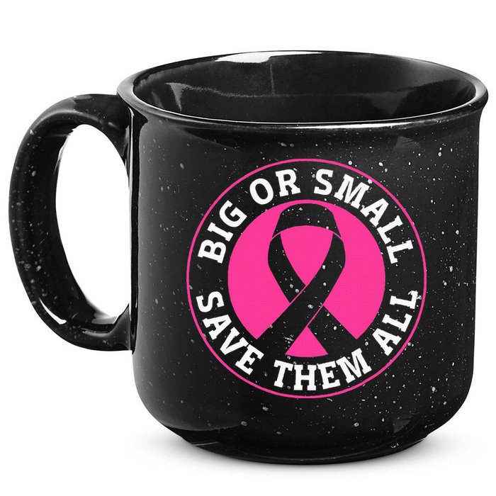Big Or Small Save Them All Save The Tatas 15oz Campfire Ceramic Mug