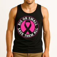Big Or Small Save Them All Save The Tatas Tank Top
