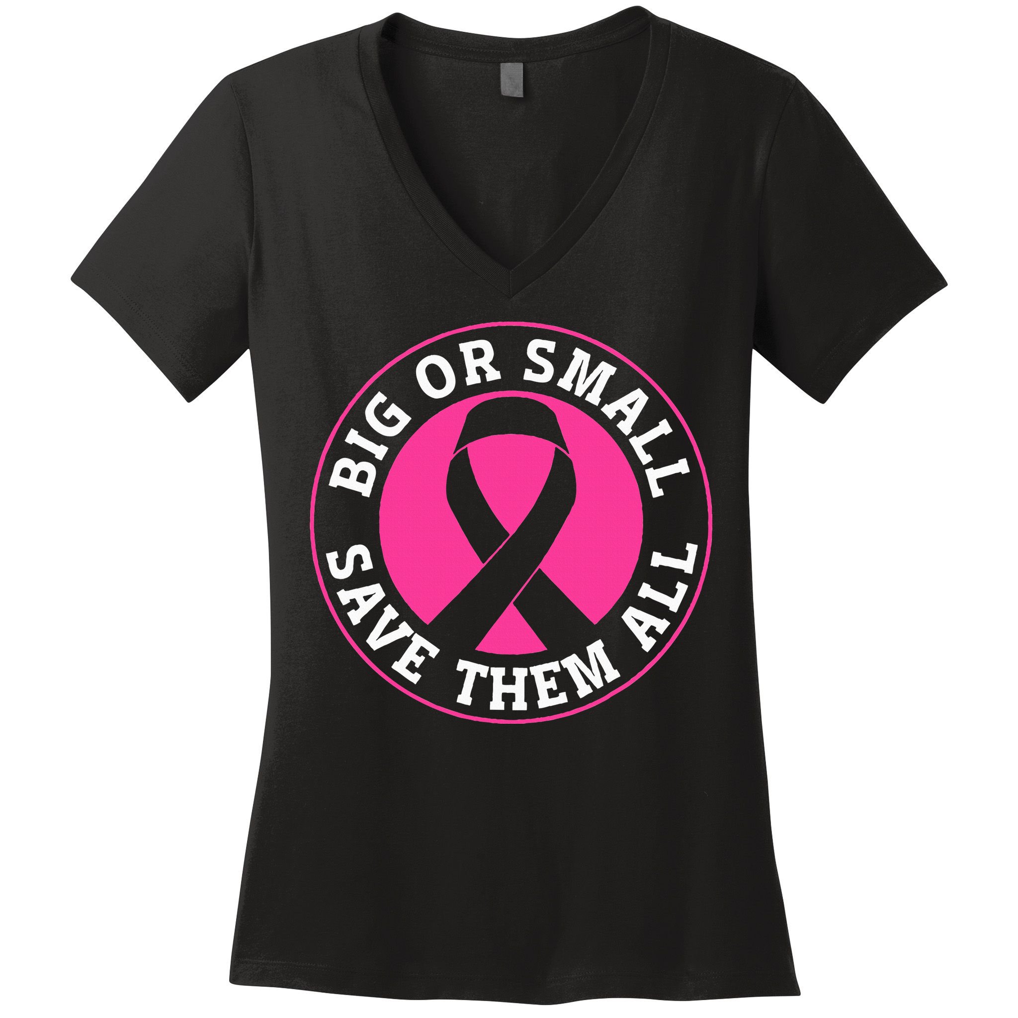 Big Or Small Save Them All Save The Tatas Women's V-Neck T-Shirt
