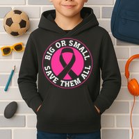 Big Or Small Save Them All Save The Tatas Kids Hoodie