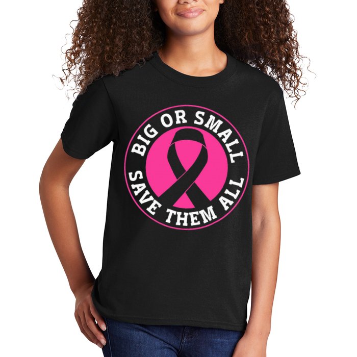 Big Or Small Save Them All Save The Tatas Kids T-Shirt