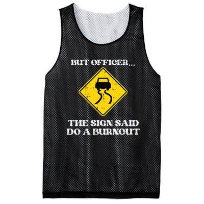 But Officer Sign Said Do Burnout Funny Car Drift Mesh Reversible Basketball Jersey Tank