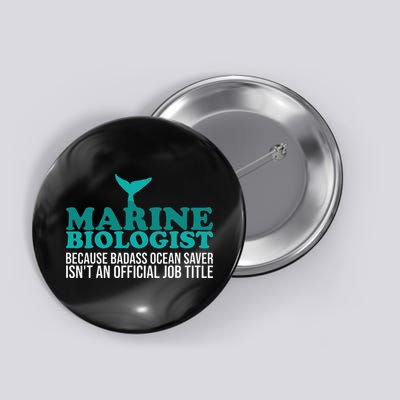 Badass Ocean Saver Future Marine Biologist Button