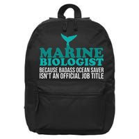 Badass Ocean Saver Future Marine Biologist 16 in Basic Backpack