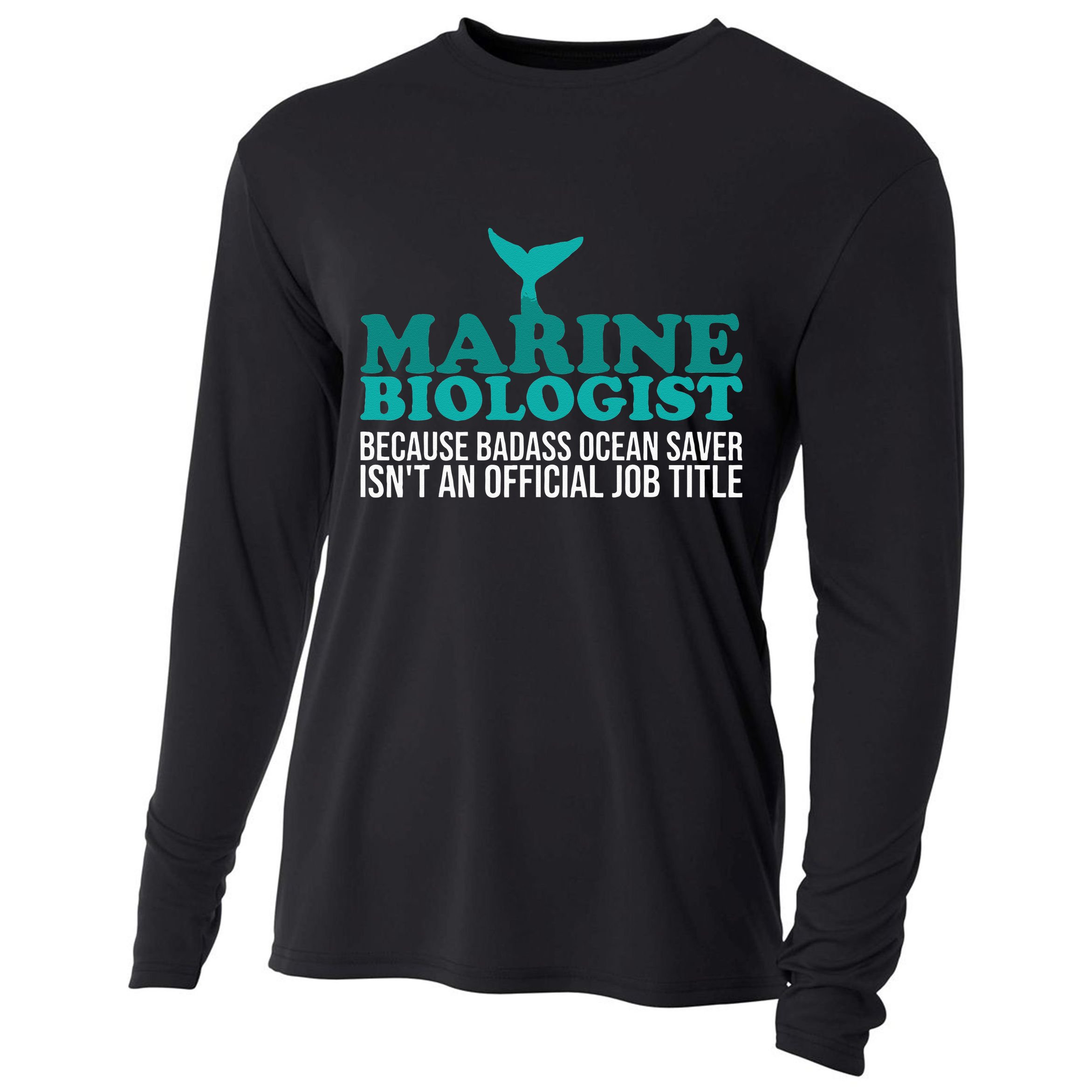 Badass Ocean Saver Future Marine Biologist Cooling Performance Long Sleeve Crew