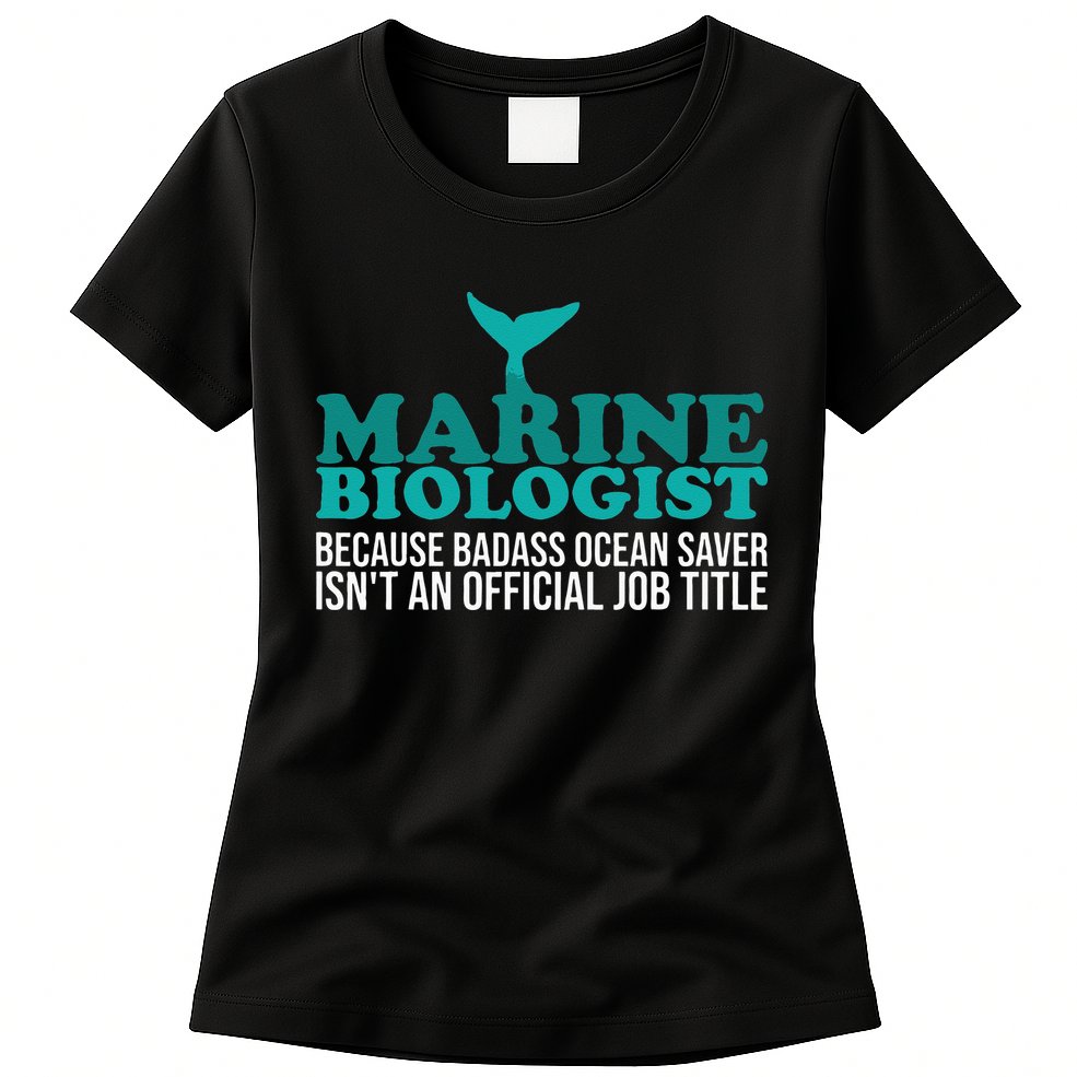 Badass Ocean Saver Future Marine Biologist Womens T-Shirt