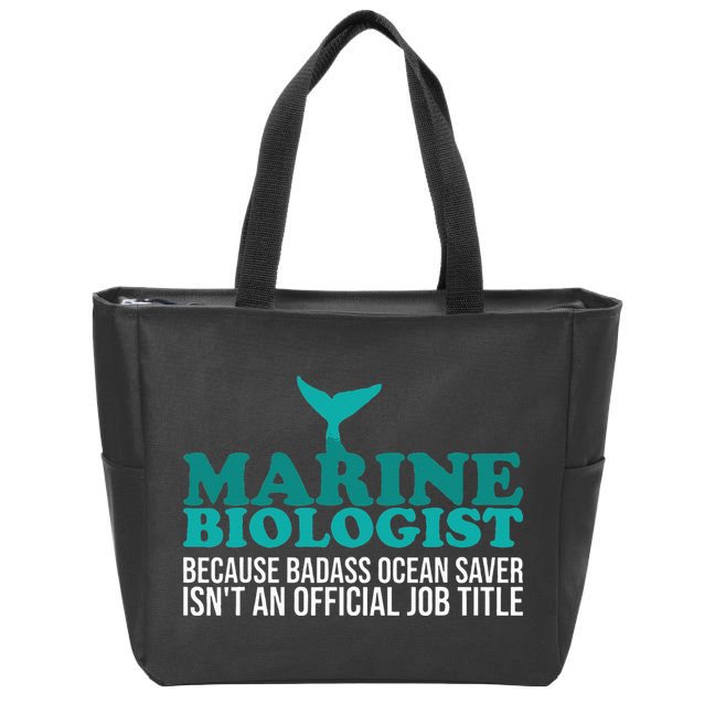 Badass Ocean Saver Future Marine Biologist Zip Tote Bag