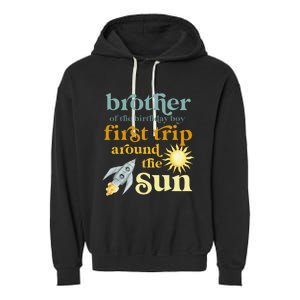 Brother Outer Space 1st Birthday First Trip Around The Sun Garment-Dyed Fleece Hoodie