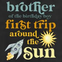 Brother Outer Space 1st Birthday First Trip Around The Sun 7 Panel Mesh Trucker Snapback Hat