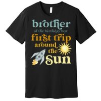 Brother Outer Space 1st Birthday First Trip Around The Sun Premium T-Shirt