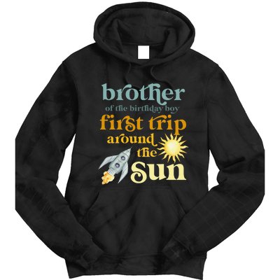 Brother Outer Space 1st Birthday First Trip Around The Sun Tie Dye Hoodie