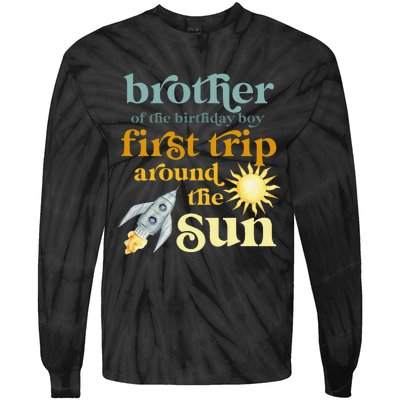 Brother Outer Space 1st Birthday First Trip Around The Sun Tie-Dye Long Sleeve Shirt